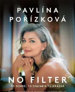Biografie - ostatné No Filter - Pavlína Pořízková