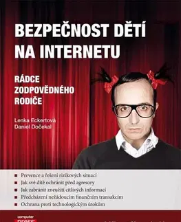 Počítačová literatúra - ostatné Bezpečnost dětí na Internetu - Lenka Eckertová,Daniel Dočekal