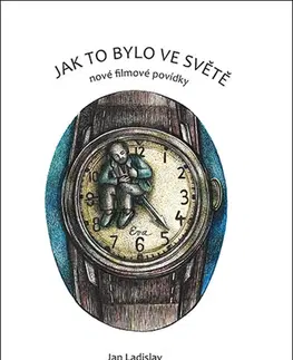 Novely, poviedky, antológie Jak to bylo ve světě - Jan Ladislav