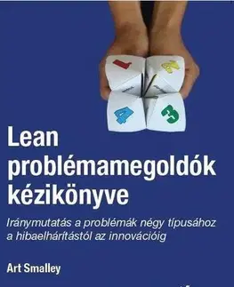 Manažment Lean problémamegoldók kézikönyve - Art Smalley