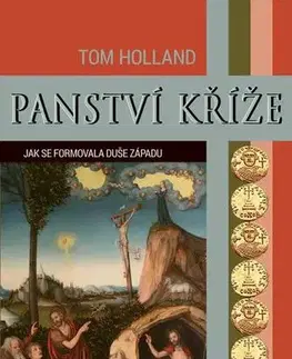 Odborná a náučná literatúra - ostatné Panství kříže - Tom Holland