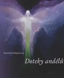 Česká poézia Doteky andělů - Kateřina Maderová