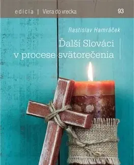 Kresťanstvo Ďalší Slováci v procese svätorečenia - Rastislav Hamráček