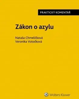 Zákony, zbierky zákonov Zákon o azylu - Nataša Chmelíčková,Veronika Votočková