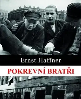 Svetová beletria Pokrevní bratři - Haffner Ernst