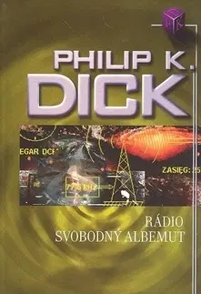 Sci-fi a fantasy Rádio Svobodný Albemuth - Philip K. Dick