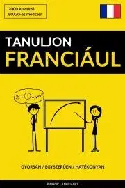 Slovníky Tanuljon Franciául - Gyorsan / Egyszerűen / Hatékonyan