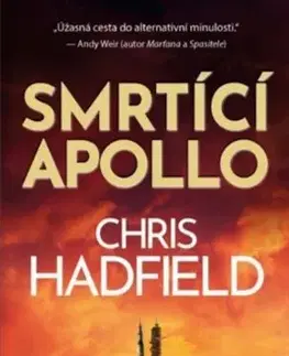 Detektívky, trilery, horory Smrtící Apollo - Chris Hadfield