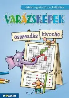 Príprava do školy, pracovné zošity Varázsképek - Összeadás - Kivonás - Judit Berkes Tariné