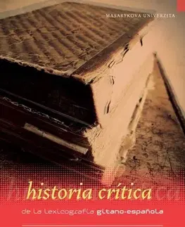 Pre vysoké školy Historia crítica de la lexicografía gitano-espanola - Ivo Buzek