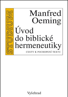 Náboženstvo - ostatné Úvod do biblické hermeneutiky - Manfred Oeming