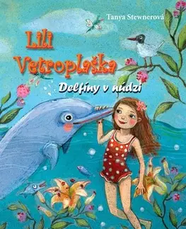 Pre dievčatá Lili Vetroplaška 3: Delfíny v núdzi - Tanya Stewnerová