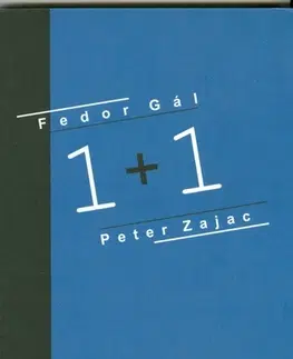 Eseje, úvahy, štúdie 1+1 - Fedor Gál,Peter Zajac