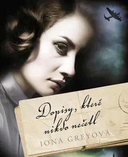 Historické romány Dopisy, které nikdo nečetl, 2. vydání - Iona Grey,Milena Hordinová
