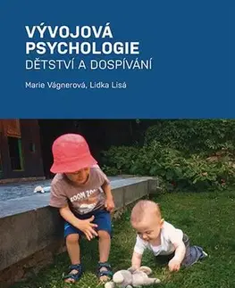 Psychológia, etika Vývojová psychologie - Marie Vagnerová