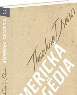 Svetová beletria Americká tragédia - Theodore Dreiser