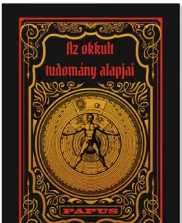 Mágia a okultizmus Az okkult tudomány alapjai - Papus