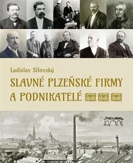História Slavné plzeňské firmy a podnikatelé - Ladislav Silovský