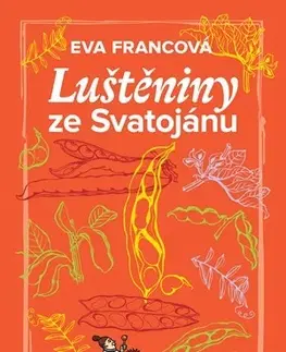 Kuchárky - ostatné Luštěniny ze Svatojánu - Eva Francová