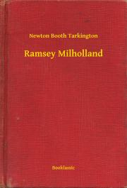 Svetová beletria Ramsey Milholland - Tarkington Newton Booth
