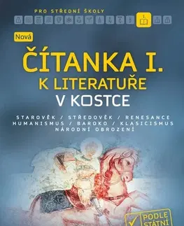 Učebnice pre SŠ - ostatné Nová čítanka I. k Literatuře v kostce pro SŠ - Jana Mrózková