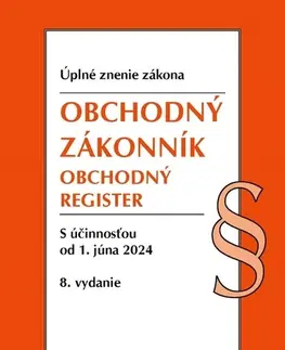 Obchodné právo Obchodný zákonník, Obchodný register. Úzz, 8. vydanie 6/2024