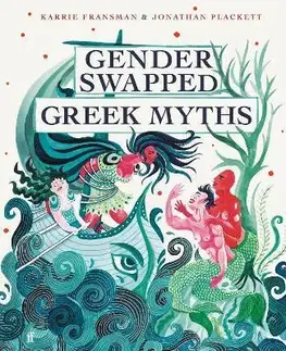 Sci-fi a fantasy Gender Swapped Greek Myths - Karrie Fransman,Jonathan Plackett