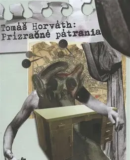 Slovenská poézia Prízračné pátrania - Tomáš Horváth