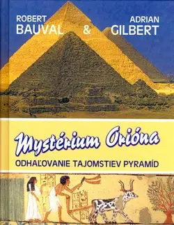 Odborná a náučná literatúra - ostatné Mystérium Orióna - Robert Bauval,Graham Hancock