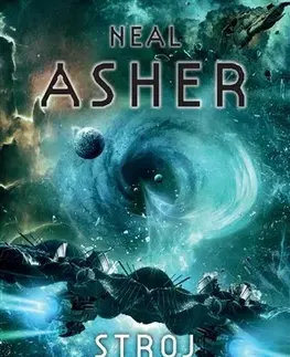 Sci-fi a fantasy Stroj nekonečna - Neal Asher