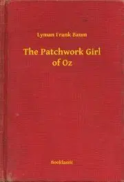 Svetová beletria The Patchwork Girl of Oz - Lyman Frank Baum