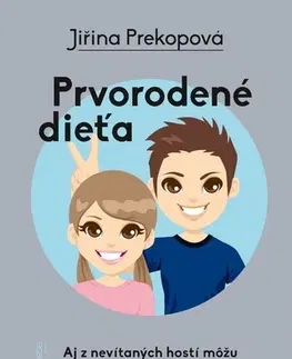 Rodičovstvo, rodina Prvorodené dieťa - Jiřina Prekopová