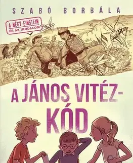 Dobrodružstvo, napätie, western A János vitéz-kód - Borbála Szabó