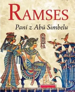 Historické romány Ramses: Paní z Abú Simbelu, 2. vydání - Christian Jacq,Dagmar Slavíkovská