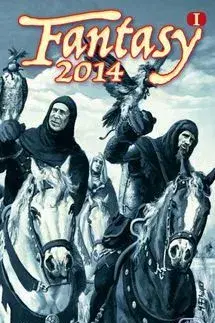 Sci-fi a fantasy Fantasy 2014 I. - Jan Dobšenský,Eva Žilková,Zdeněk Schreil
