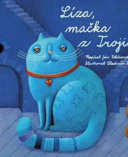 Rozprávky Líza, mačka z Trojice - Ján Uličiansky