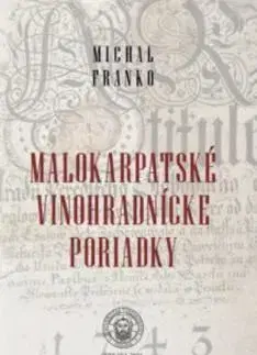 Odborná a náučná literatúra - ostatné Malokarpatské vinohradnícke poriadky - Michal Franko