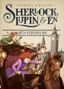 Dobrodružstvo, napätie, western Sherlock, Lupin és én 10. - A bűn fejedelme - Irene Adler