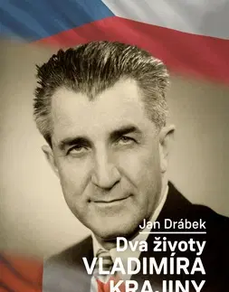 História Dva životy Vladimíra Krajiny - Jan Drábek