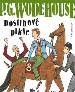 Humor a satira Dostihové pikle - Pelham Grenville Wodehouse