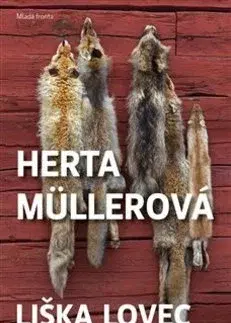 Svetová beletria Liška lovec - Herta Müllerová