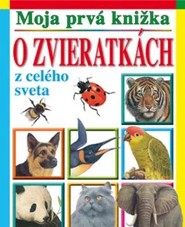 Leporelá, krabičky, puzzle knihy Moja prvá knižka o zvieratkách z celého sveta