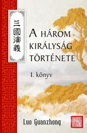 Historické romány A három királyság története - I. könyv - Kuan-csung (Guanzhong) Lo (Luó)