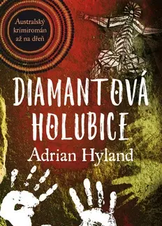 Detektívky, trilery, horory Diamantová holubice - Adrian Hyland