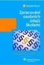 Občianske právo Zpracování osobních údajů školami - Václav Bartík,Eva Janečková