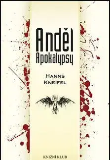 Detektívky, trilery, horory Anděl Apokalypsy - Hanns Kneifel