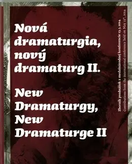 Divadlo - teória, história,... Nová dramaturgia, nový dramaturg II.