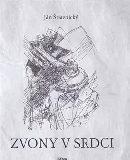 Historické romány Zvony v srdci - Ján Štiavnický