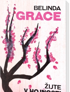 Duchovný rozvoj Žijte v hojnosti - Belinda Grace