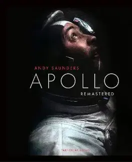 Fotografia Apollo Remastered - Andy Saunders